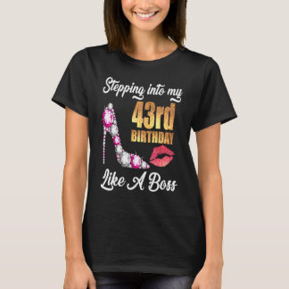 Ik ben al 43 jaar als een baas voor 43 jaar. t-shirt
