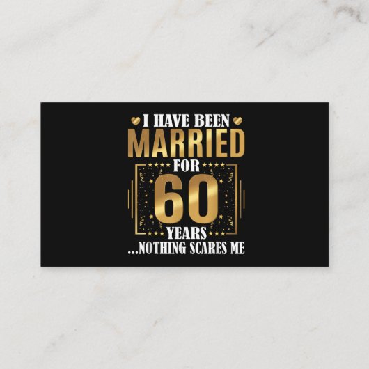 Ik ben al 60 jaar getrouwd met een 60ste bruiloft visitekaartje (Voorkant)