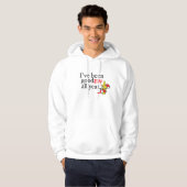 Ik ben al het hele jaar jaloers. hoodie (Voorkant volledig)