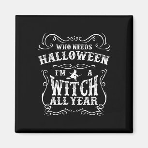 Ik ben al het jaar een heks Halloween. Magneet