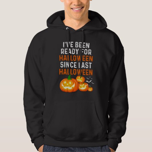 Ik ben al klaar voor Halloween sinds vorige Hallow Hoodie (Voorkant)