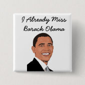 Ik ben al Miss Barack Obama Button (Voorkant)