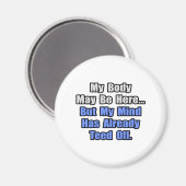 Ik ben al moe... magneet (Voorkant / Achterkant)