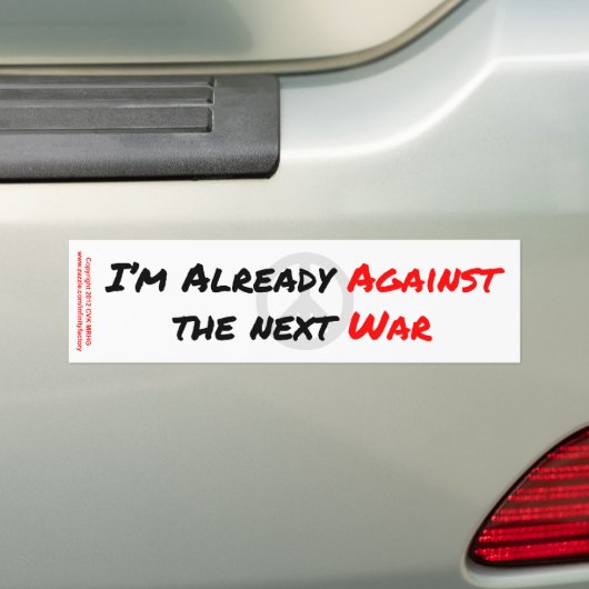 Ik ben al tegen oorlog bumpersticker (Op auto)
