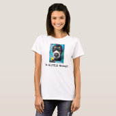Ik ben ALITTLE Nosey!!! T-shirt (Voorkant volledig)