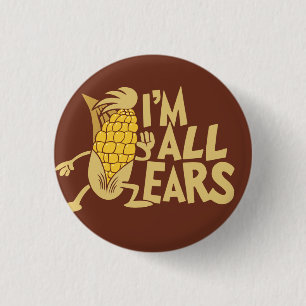 Ik ben All Ears Funny Wordplay Flair Ronde Button 3,2 Cm