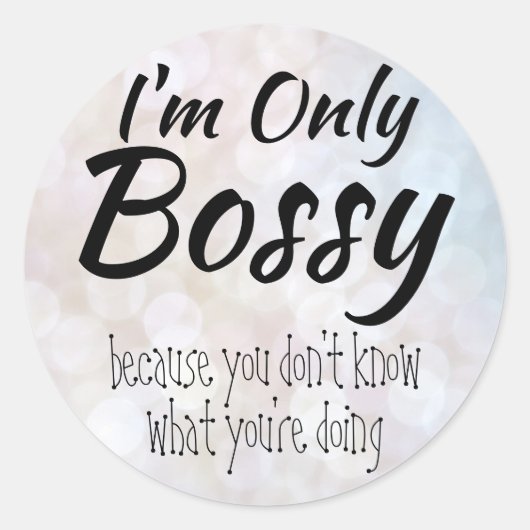 Ik ben alleen Bossy Bokeh Ronde Sticker (Voorkant)