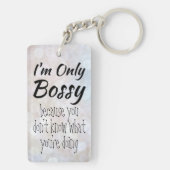 Ik ben alleen Bossy Boss Girl Bokeh Sleutelhanger (achterkant)
