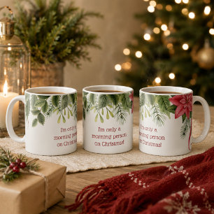 Ik ben alleen een ochtendmens met Kerstmis Hulst Koffiemok