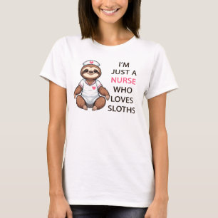 Ik Ben Alleen Een Verpleegkundige Die Van Luiaards T-shirt