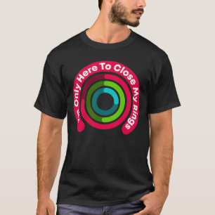 Ik ben alleen hier om mijn Rings Funny Gift te slu T-shirt