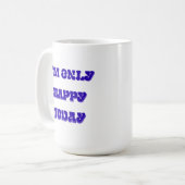 Ik ben alleen maar blij met de klassieke mok (Voorkant links)