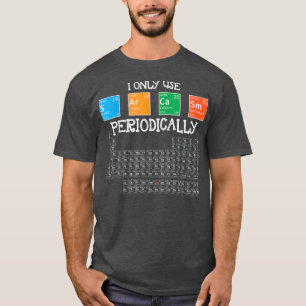 Ik ben alleen maar Sarcasm, periodiek grappig, the T-shirt