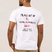 IK BEN ALLEMAAL UIT, PC... ISLAMITISCHE EXTREMISTE T-SHIRT (Achterkant)