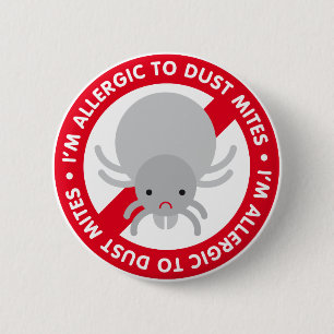 Ik ben allergisch voor huisstofmijt! ronde button 5,7 cm