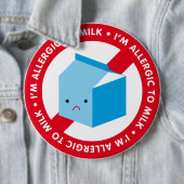 Ik ben allergisch voor melk! ronde button 6,0 cm (In situ)