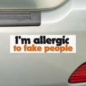 Ik ben allergisch voor nep-mensen bumpersticker (Op auto)