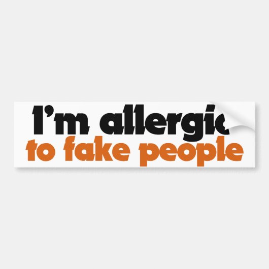 Ik ben allergisch voor nep-mensen bumpersticker (Voorkant)
