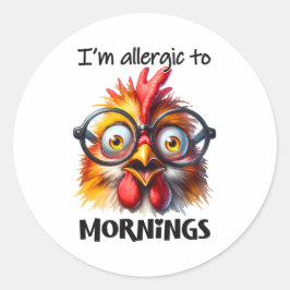 Ik ben allergisch voor ochtenden! ronde sticker