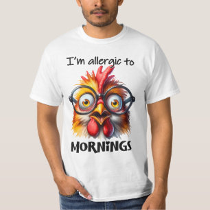 Ik ben allergisch voor ochtenden! t-shirt