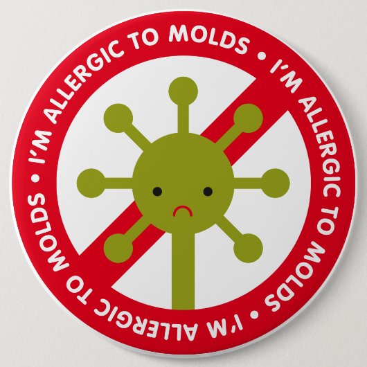 Ik ben allergisch voor schimmels! ronde button 6,0 cm (Voorkant)