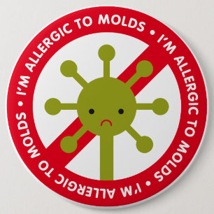 Ik ben allergisch voor schimmels! ronde button 6,0 cm