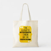 Ik ben allergisch voor stommiteit die ik in Sarcas Tote Bag (Achterkant)