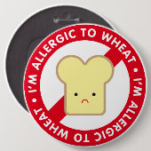 Ik ben allergisch voor tarwe! ronde button 6,0 cm (Voorkant /achterkant)