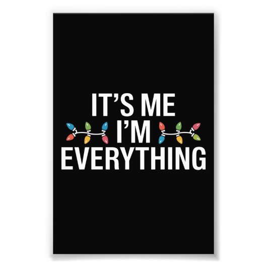 Ik ben alles wat familie kerst matchen foto afdruk (Voorkant)