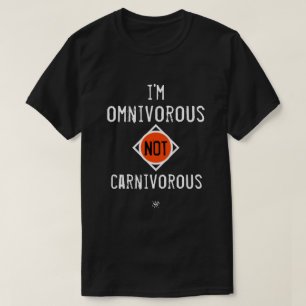 Ik ben alleseters, niet carnivoren. t-shirt
