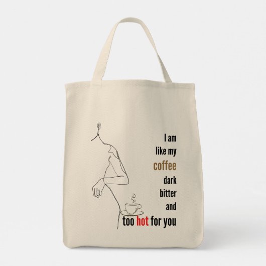 Ik ben als mijn koffie, donker, bitter en te warm. tote bag (Achterkant)