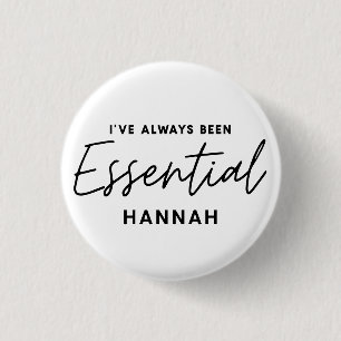 Ik ben altijd al een essentiële moderne leuke typo ronde button 3,2 cm