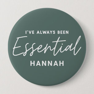 Ik ben altijd al een essentiële moderne leuke typo ronde button 4,0 cm