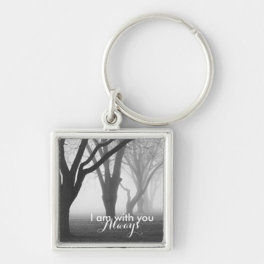 "Ik ben altijd bij je" Matthew 28:20 Bijbelversie Sleutelhanger (Voorkant)