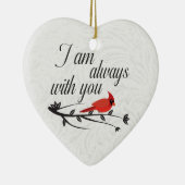 Ik ben altijd bij jou - Red Kardinaal Memorial Keramisch Ornament (Rechts)