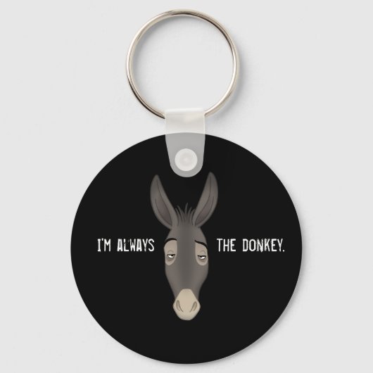 "Ik ben altijd de Donkey" Sleutelhanger (Voorkant)