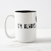 "Ik ben altijd de Donkey" Tweekleurige Koffiemok (Links)