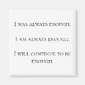 'Ik ben altijd genoeg' magneet (Voorkant)