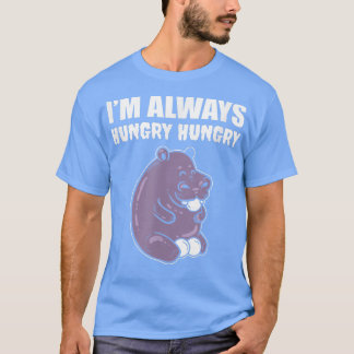 Ik ben altijd Hungry Foodie 4591633 T-shirt