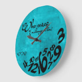 Ik ben altijd op tijd. - roestblauw grote klok (Hoek)