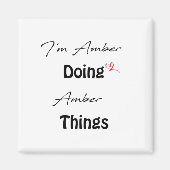 Ik ben Amber die Amber Dingen doet Magneet (Voorkant)