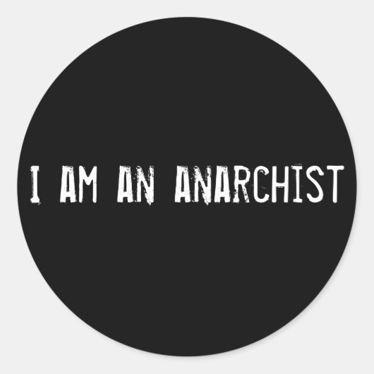 Ik ben anarchist ronde sticker (Voorkant)