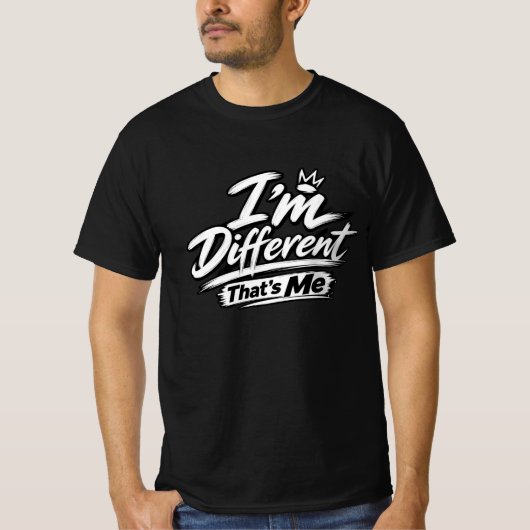 Ik ben anders, dat ben ik T-shirt | Vet unieke typ (Voorkant)