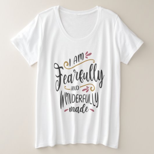 Ik ben angstig en heerlijk Christelijk gemaakt Grote Maat T-shirt (Design voorkant)