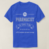 Ik ben apotheker bij het werk Gift Funny 1 T-shirt (Design voorkant)