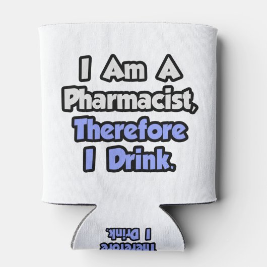 Ik ben apotheker, daarom Drink ik Blikjeskoeler (Achterkant)