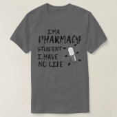 Ik ben apotheker en ik heb geen leven Cute Pharmac T-shirt (Design voorkant)