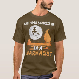 Ik ben apotheker vrouwen. t-shirt