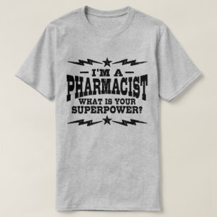 Ik ben apotheker wat je Superpower is T-shirt