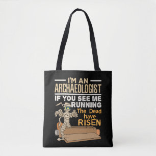 Ik ben archeoloog als je me ziet rennen tote bag